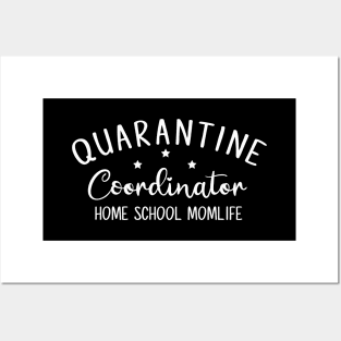 QUARANTINE COORDINATOR HOME SCHOOL MOMLIFE funny saying quote gift Posters and Art